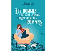 Les hommes ne sont jamais comme dans les romans !
