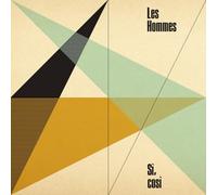 Les Hommes - Sì, Così [VINYL]