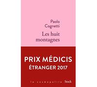 Les huit montagnes (Prix Medicis etranger 2017)