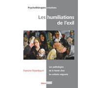 Les Humiliations de l'exil. Les pathologies de la honte chez les enfants migrants