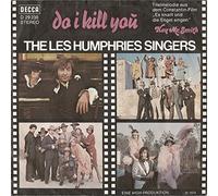 Les Humphries Singers - Do you kill me or do I kill you / Hey Mr. Smith