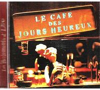 Les Hurlements D'Léo - Le Café Des Jours Heureux
