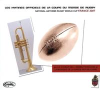 Les Hymnes Officiels de la Coupe du Monde de Rugby