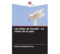 Les idées de Gandhi - La vision de la paix