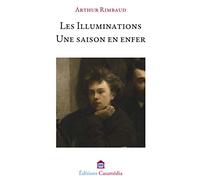 Les Illuminations - Une saison en enfer