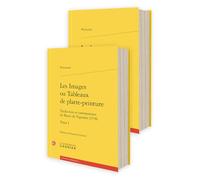 Les Images Ou Tableaux de Platte-Peinture: Traduction Et Commentaire de Blaise de Vigenere (1578): Tomes I-II (Textes De La Renaissance, 3)