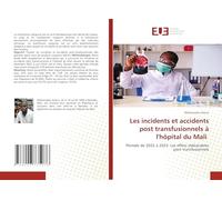 Les incidents et accidents post transfusionnels à l'hôpital du Mali: Période de 2022 à 2023. Les effets indésirables post transfusionnels