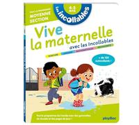 Les incollables - Vive la maternelle avec les incollables - Moyenne section: Tout le programme moyenne section