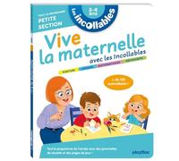 Les incollables - Vive la maternelle avec les incollables - Petite section: Tout le programme Petite section