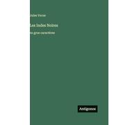 Les Indes Noires: en gros caractères