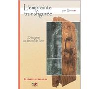 Les indices-pensables T12, SAISON 3, L'empreinte transfigurée: Les 20 énigmes du linceul de Turin