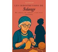 Les indiscrétions de Solange: Des silences, des rumeurs… et un secret cousu main (Le clos des Glycines)