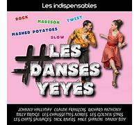 Les Indispensables : Les Danses Yéyés