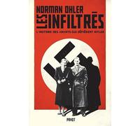 Les infiltrés: L'histoire des amants qui défièrent Hitler