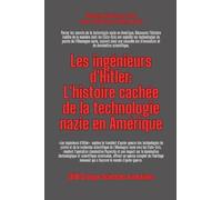 Les ingénieurs d'Hitler: L'histoire cachée de la technologie nazie en Amérique (Histoire Pour Tous)
