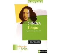Les intégrales de Philo - SPINOZA, Ethique (Appendices aux Parties I et IV): Appendices aux parties 1 et 4