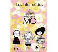Les intermèdes de Madame mo