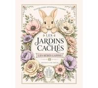 Les Jardins Cachés - Les Bébés Lapins: Illustrations artistiques à colorer (2)