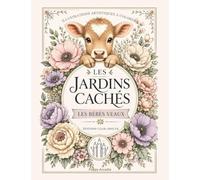 Les Jardins Cachés - Les Bébés Veaux: Illustrations artistiques à colorer (5)