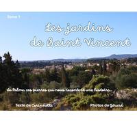 Les jardins de Saint Vincent (La Palme, ces pierres qui nous racontent une histoire...)