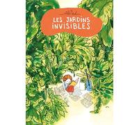 Les Jardins Invisibles