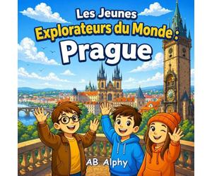 Les Jeunes Explorateurs du Monde : Prague: À la découverte de la République tchèque avec Nora, Max et Leo: 16