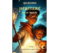 Les jeunes héritiers de la magie: 1