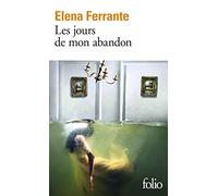 Les jours de mon abandon: Roman
