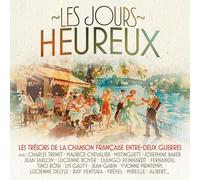Les Jours Heureux - Trésors de la Chanson Française 1919-1939