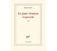 Les jours viennent et passent – Gallimard