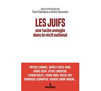 Les Juifs, une tache aveugle dans le récit national