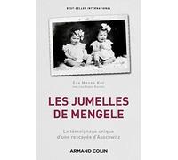 Les jumelles de Mengele: Le témoignage unique d'une rescapée d'Auschwitz