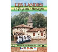 Les Landes - DVD de Guyenne - Gascogne