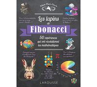 Les lapins de Fibonacci, 50 expériences qui ont révolutionné les MATHEMATIQUES