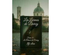 LES LARMES DE DARCY TOME 2