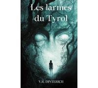 Les larmes du Tyrol