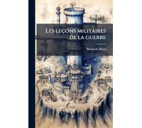 Les leçons militaires de la guerre