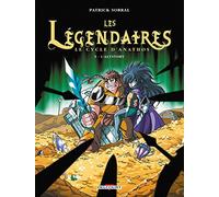 Les Légendaires T09 - Le Cycle d'Anathos - L'Alystory: 9