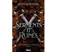 Les légendes de Thezmarr T2: Serments & Ruines