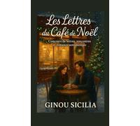 Les Lettres du Café de Noël: Concours de lettres, rencontres et romance sentimentale (Romances de Noël)