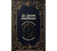 Les Liaisons dangereuses: Intrigues dans la haute société