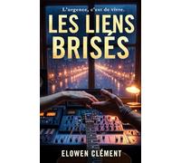 Les Liens brisés: L'urgence, c'est de vivre.