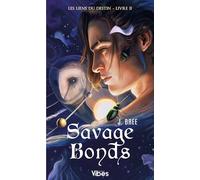 Les liens du destin T2: Savage bonds