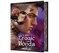 Les liens du destin T5 collector: Tragic Bonds