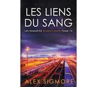Les Liens du Sang (Les Enquêtes d'Emily Slate)