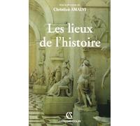 Les lieux de l'histoire