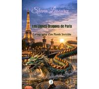 Les Lignes-Dragons de Paris: Cartographie d'un Monde Invisible