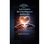 Les limites de l'intelligence artificielle (L'IA et MOI)