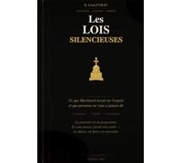LES LOIS SILENCIEUSES: Ce que Machiavel savait sur l'argent et que personne ne vous a jamais dit