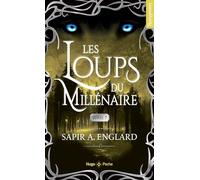 Les Loups du millénaire - Tome 07